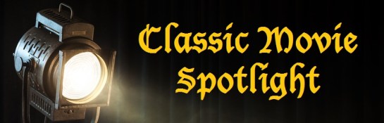 Classic Movie Spotlight