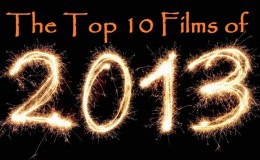 The Top 10 Films of&nbsp;2013