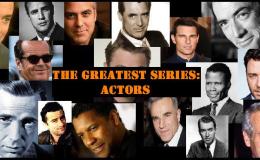 THE GREATEST SERIES: The 10 Greatest Actors of&nbsp;All-Time