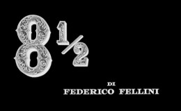 An examination of Fellini’s “8&nbsp;1/2”