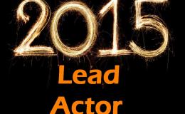 Top 5 Lead Actor Performances of&nbsp;2015