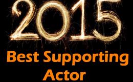 Top 5 Supporting Actor Performances of&nbsp;2015