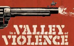 REVIEW: “In a Valley of&nbsp;Violence”