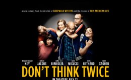 REVIEW: “Don’t Think&nbsp;Twice”