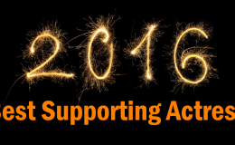 Best of 2016 – Supporting&nbsp;Actress