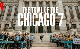 REVIEW: “The Trial of the Chicago 7”&nbsp;(2020)