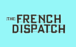 Movie Poster Spotlight: “The French&nbsp;Dispatch”