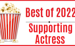 Best of 2022 – Supporting&nbsp;Actress