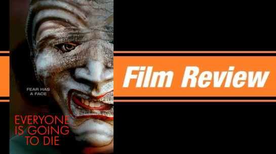 REVIEW: “Everyone is Going to Die” (2025) | Keith & the Movies
