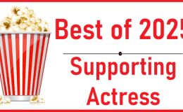 Best of 2025: Supporting&nbsp;Actress