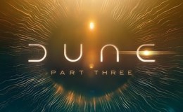 First Glance: “Dune: Part Three” First&nbsp;Trailer
